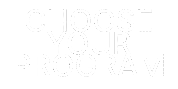 Choose Your Program